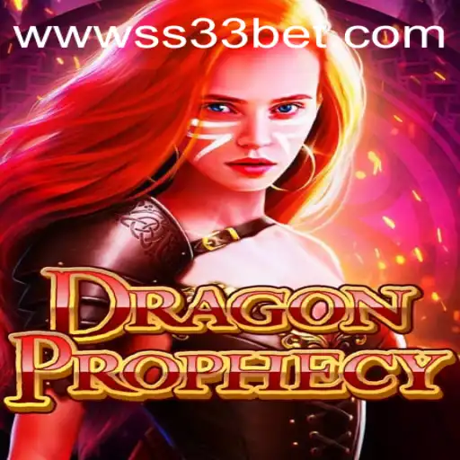 Exploring the Enchanting World of DragonProphecy and the Thrill of SS33 Bet